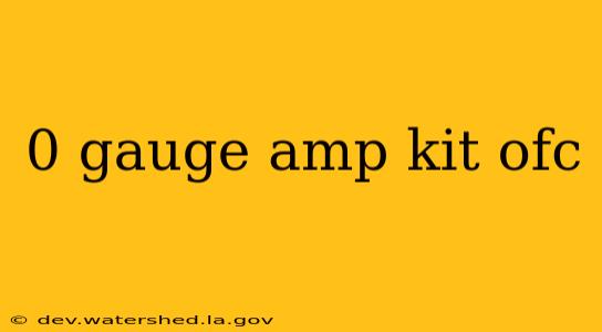 0 gauge amp kit ofc