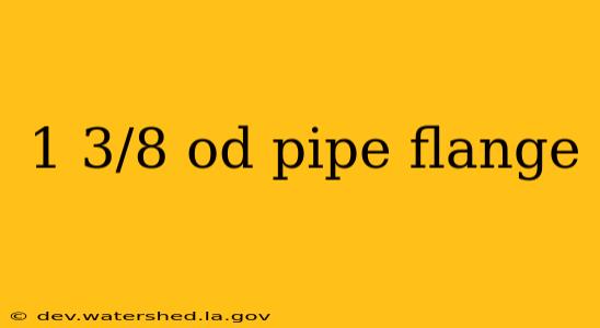 1 3/8 od pipe flange