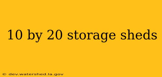 10 by 20 storage sheds