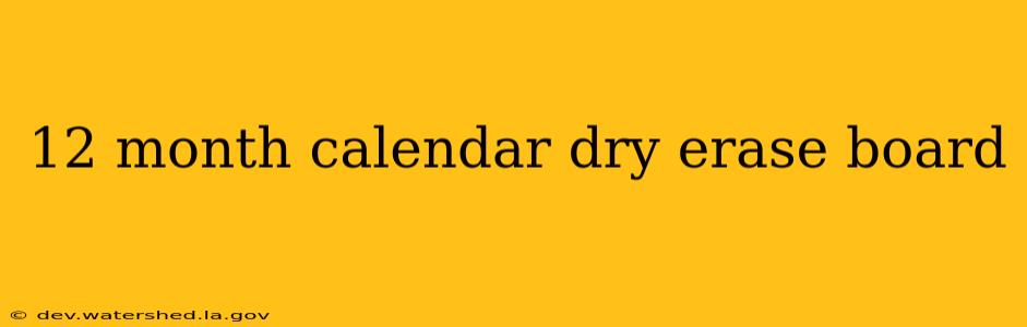12 month calendar dry erase board