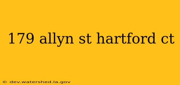 179 allyn st hartford ct