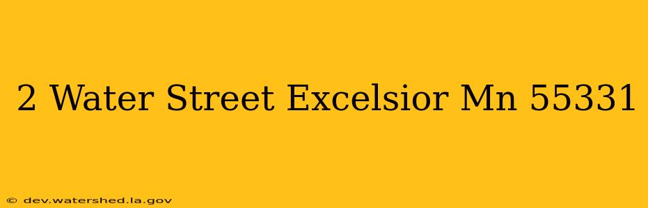 2 water street excelsior mn 55331
