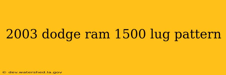2003 dodge ram 1500 lug pattern