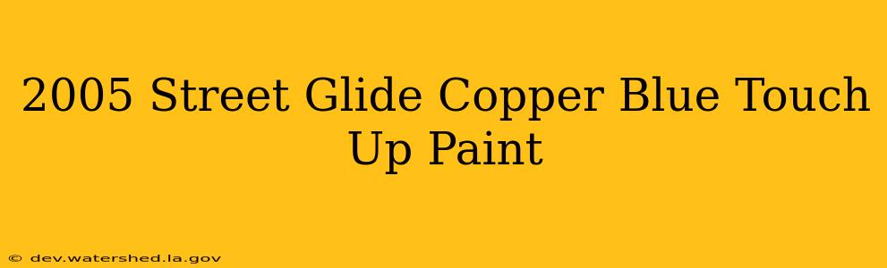 2005 street glide copper blue touch up paint