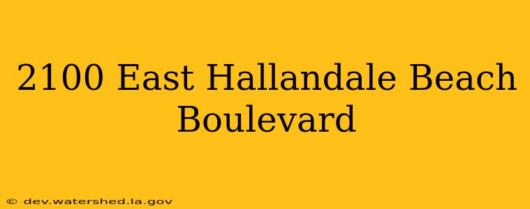 2100 east hallandale beach boulevard