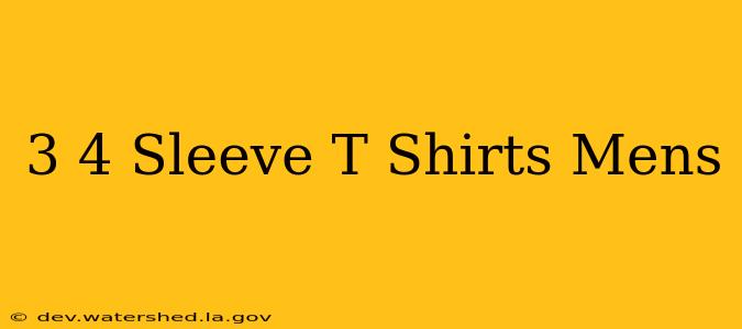3 4 sleeve t shirts mens