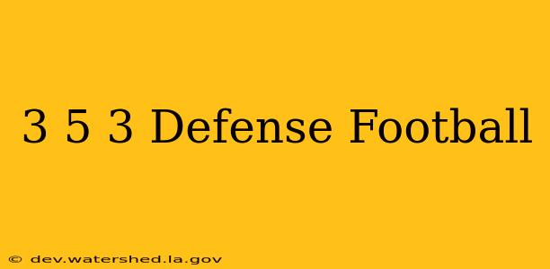 3 5 3 defense football