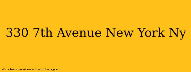 330 7th avenue new york ny