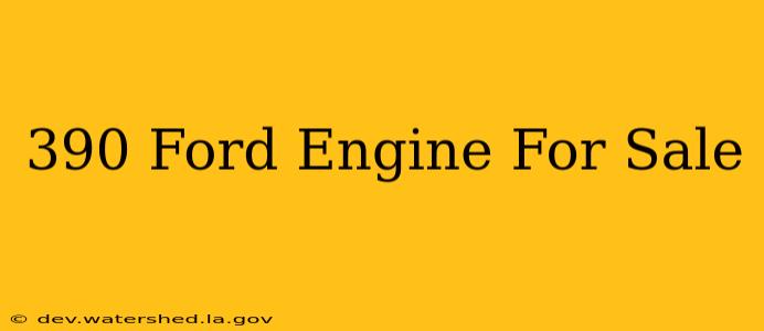390 ford engine for sale