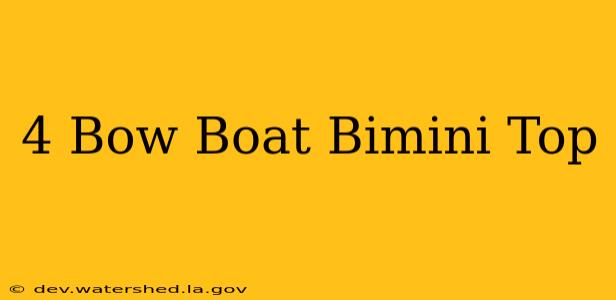 4 bow boat bimini top