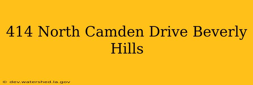 414 north camden drive beverly hills