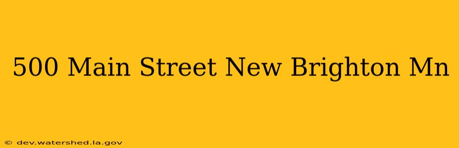 500 main street new brighton mn