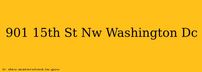 901 15th st nw washington dc
