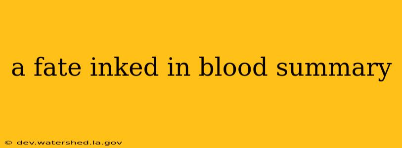 a fate inked in blood summary