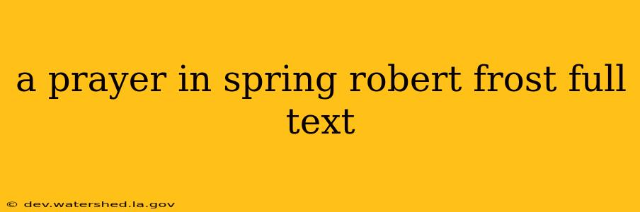 a prayer in spring robert frost full text