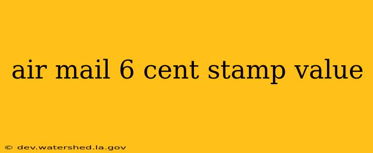 air mail 6 cent stamp value