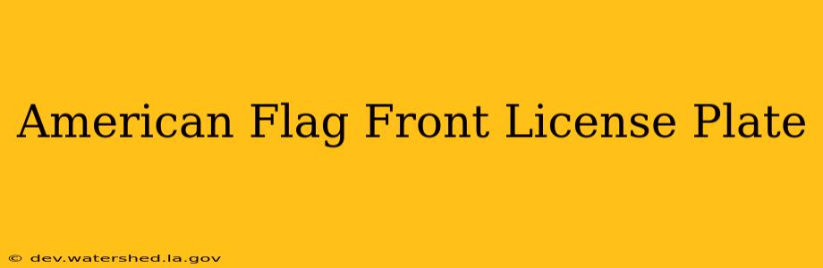 american flag front license plate