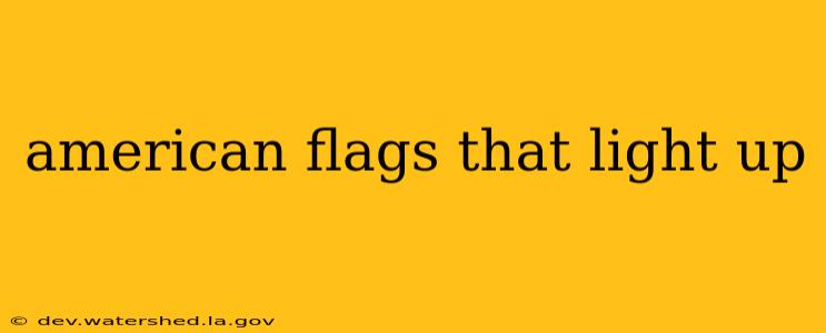 american flags that light up