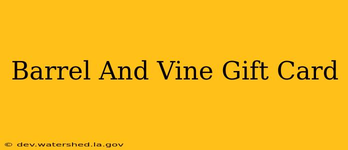 barrel and vine gift card
