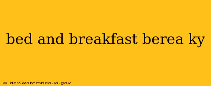 bed and breakfast berea ky