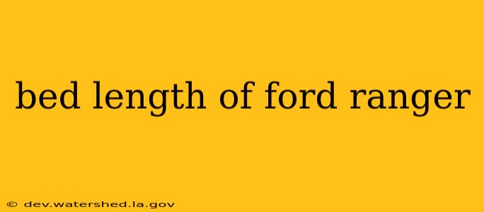bed length of ford ranger