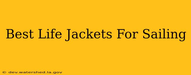 best life jackets for sailing