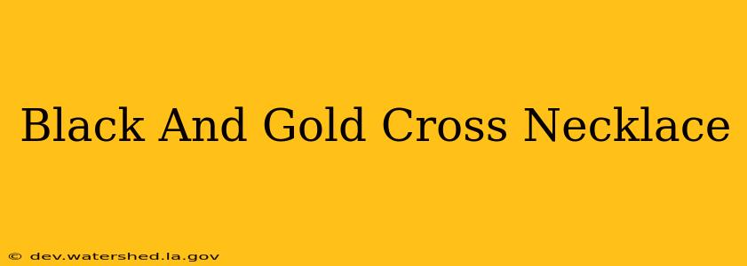 black and gold cross necklace