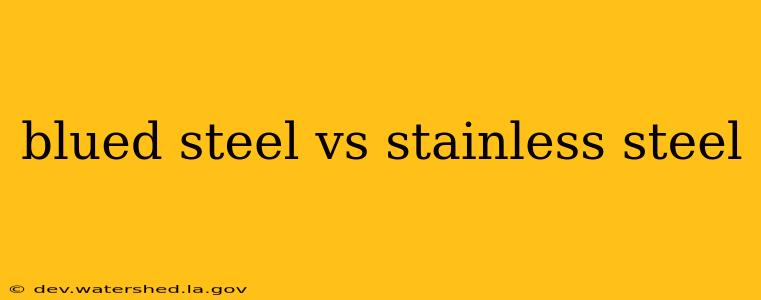 blued steel vs stainless steel