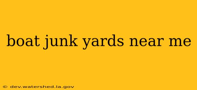 boat junk yards near me