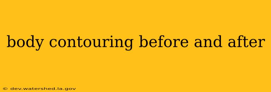 body contouring before and after