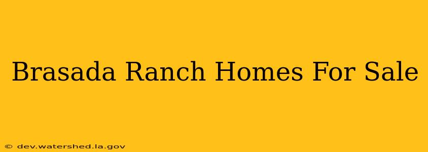 brasada ranch homes for sale