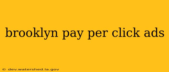 brooklyn pay per click ads