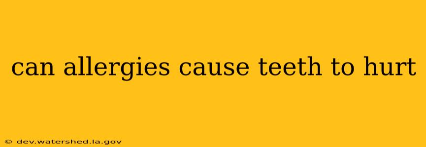 can allergies cause teeth to hurt