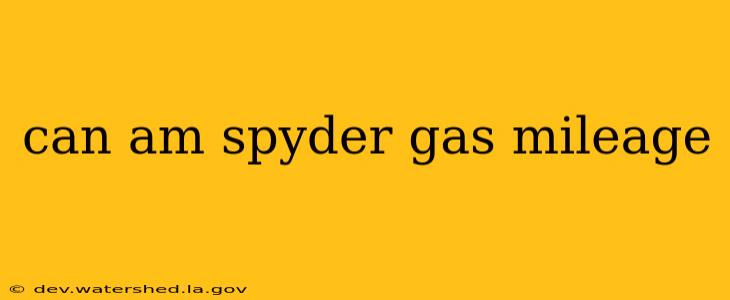 can am spyder gas mileage