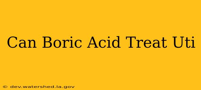 can boric acid treat uti