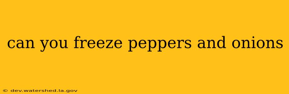 can you freeze peppers and onions