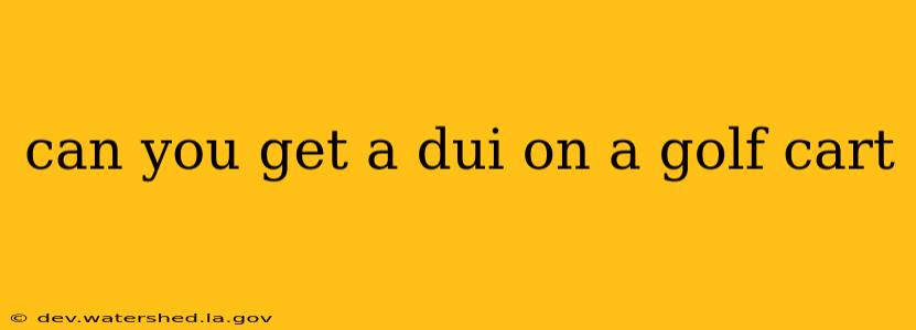 can you get a dui on a golf cart