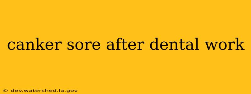 canker sore after dental work