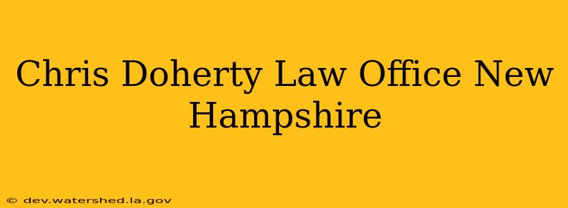 chris doherty law office new hampshire
