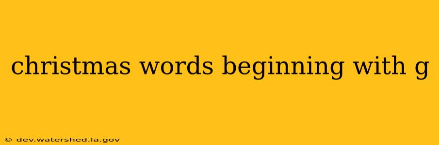 christmas words beginning with g