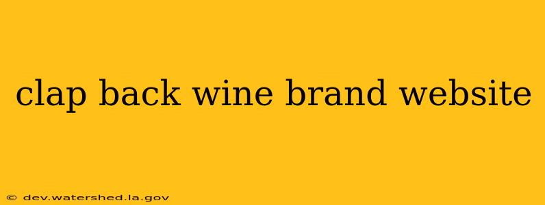 clap back wine brand website