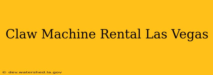 claw machine rental las vegas