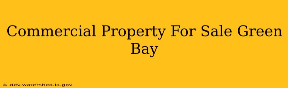 commercial property for sale green bay