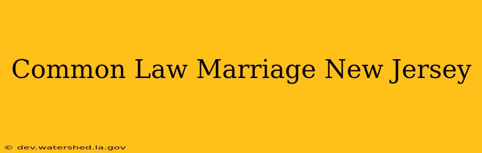 common law marriage new jersey