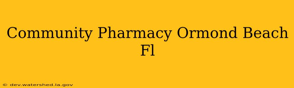 community pharmacy ormond beach fl