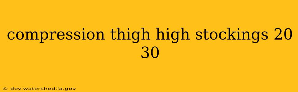 compression thigh high stockings 20 30