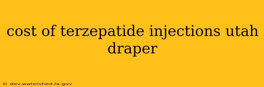 cost of terzepatide injections utah draper