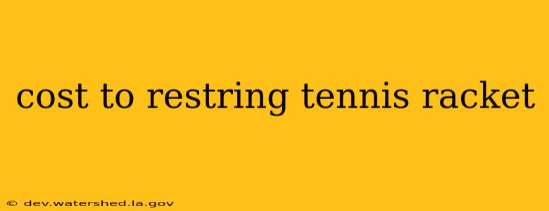 cost to restring tennis racket