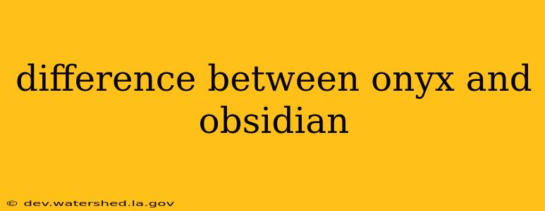 difference between onyx and obsidian