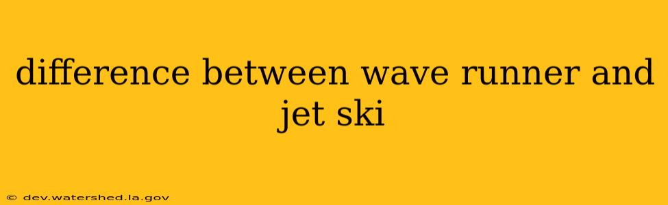 difference between wave runner and jet ski